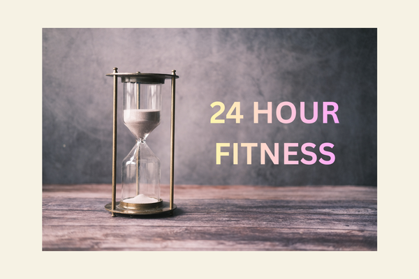 24 HOUR FITNESS