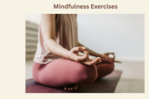 Mindfulness Exercises